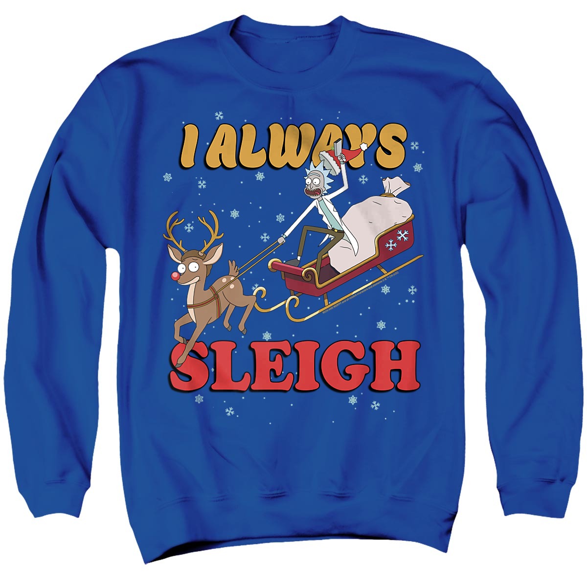 Rick and Morty I Always Sleigh Christmas Adult Hoodie and Crewneck Sweatshirt Royal Blue
