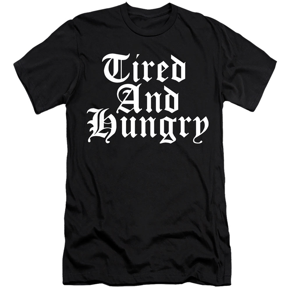 Tired and Hungry