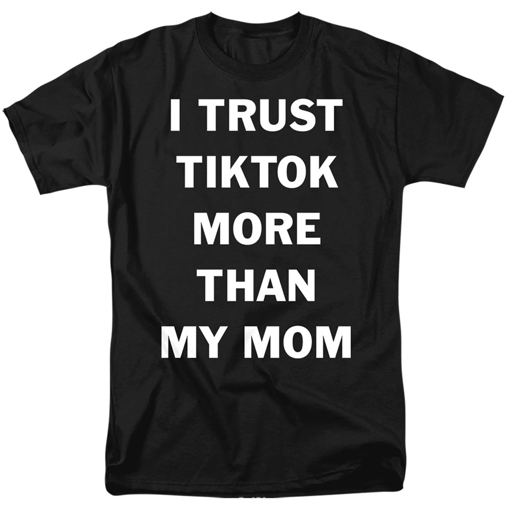 I Trust TikTok More Than My Mom
