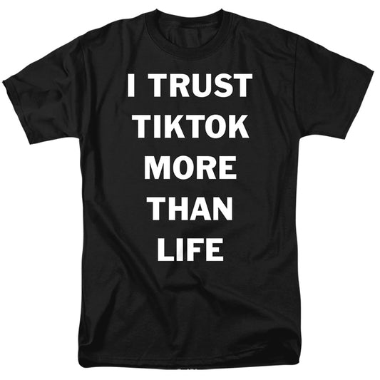 I Trust TikTok More Than Life