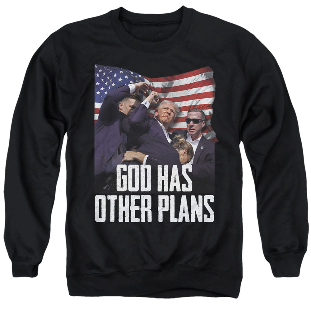 God Has Other Plans Trump Adult T Shirt and Crewneck Black