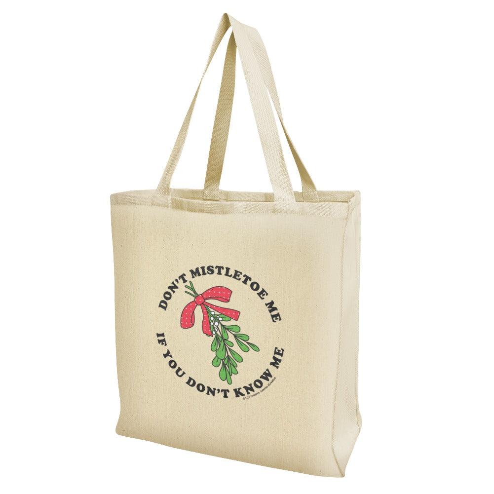 Don't Mistletoe Me If You Don't Know Me Christmas Funny Humor Grocery Travel Reusable Tote Bag