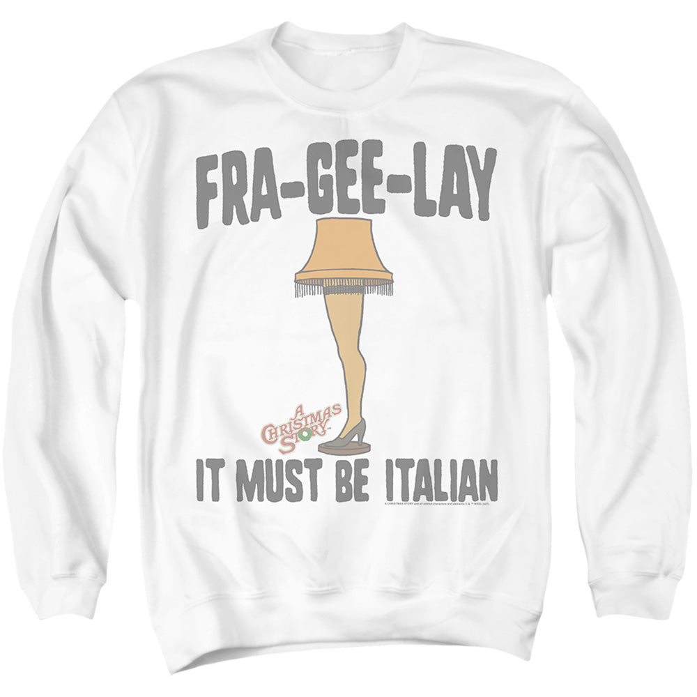 Fra-Gee-Lay It Must Be Italian A Christmas Story Adult Crewneck Sweatshirt White