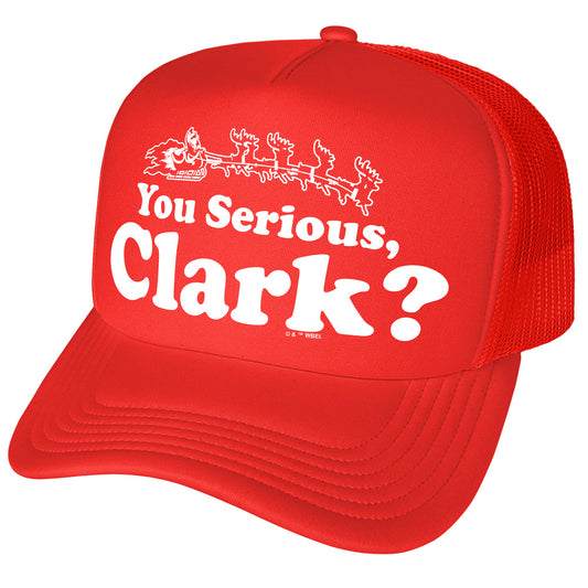 You Serious, Clark? Trucker Hat